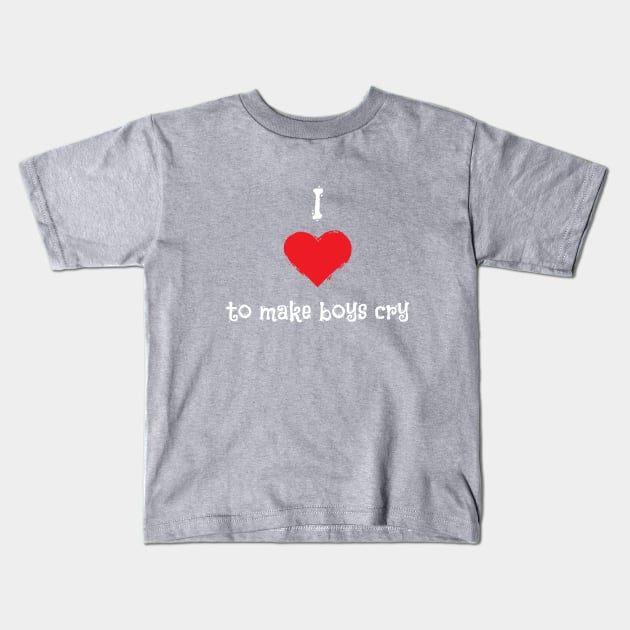 I Love To Make Boys Cry Kids Version Kids T-Shirt by atomguy